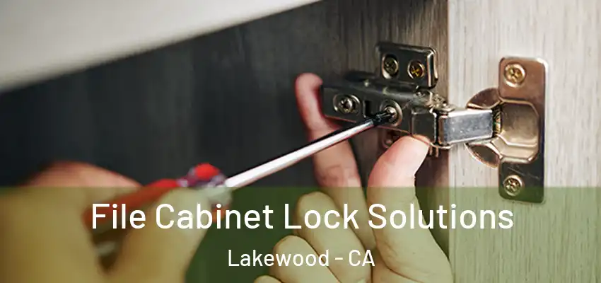 File Cabinet Lock Solutions Lakewood - CA