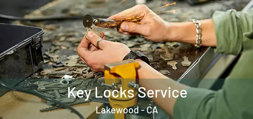  Key Locks Service Lakewood - CA
