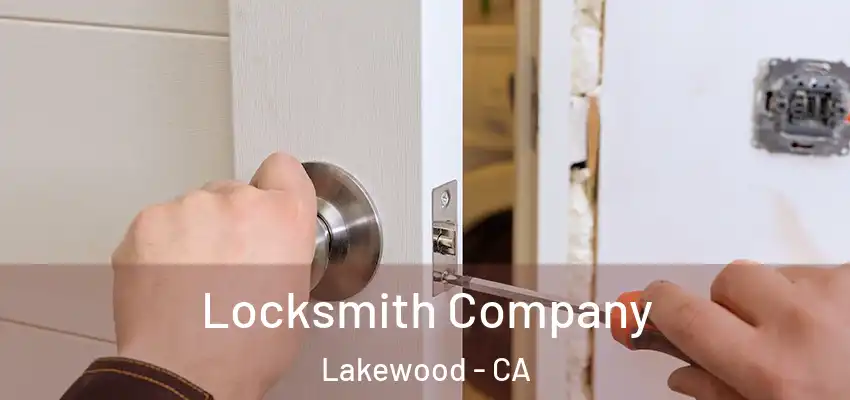 Locksmith Company Lakewood - CA