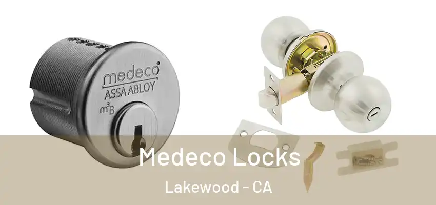  Medeco Locks Lakewood - CA