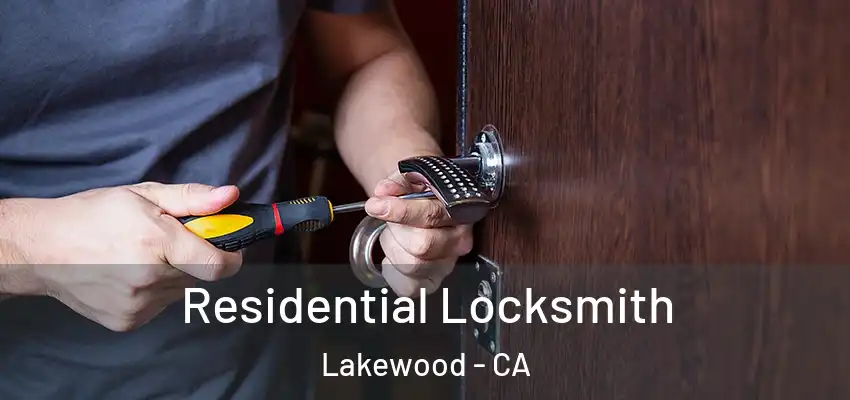 Residential Locksmith Lakewood - CA