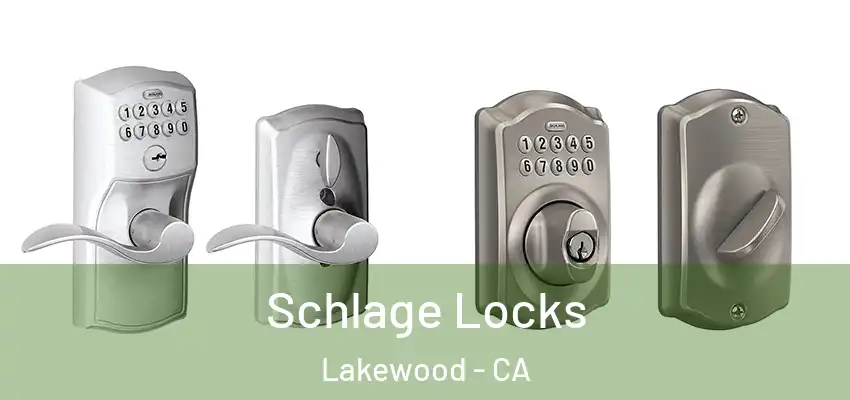 Schlage Locks Lakewood - CA